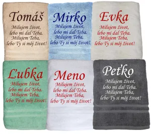Osuška milujem život, lebo mi dal Teba, milujem Teba, lebo Ty si môj život s menom na želanie
