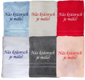 Osuška nás krásnych je málo