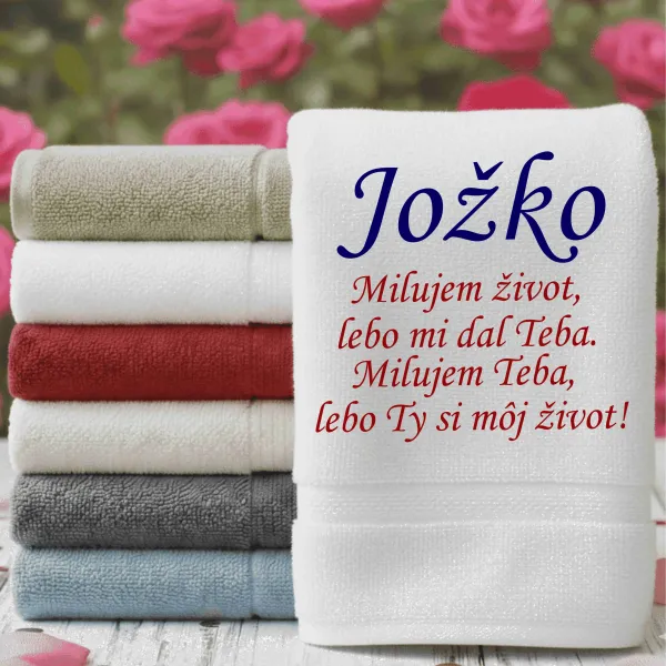 Osuška milujem život, lebo mi dal Teba, milujem Teba, lebo Ty si môj život s menom na želanie
